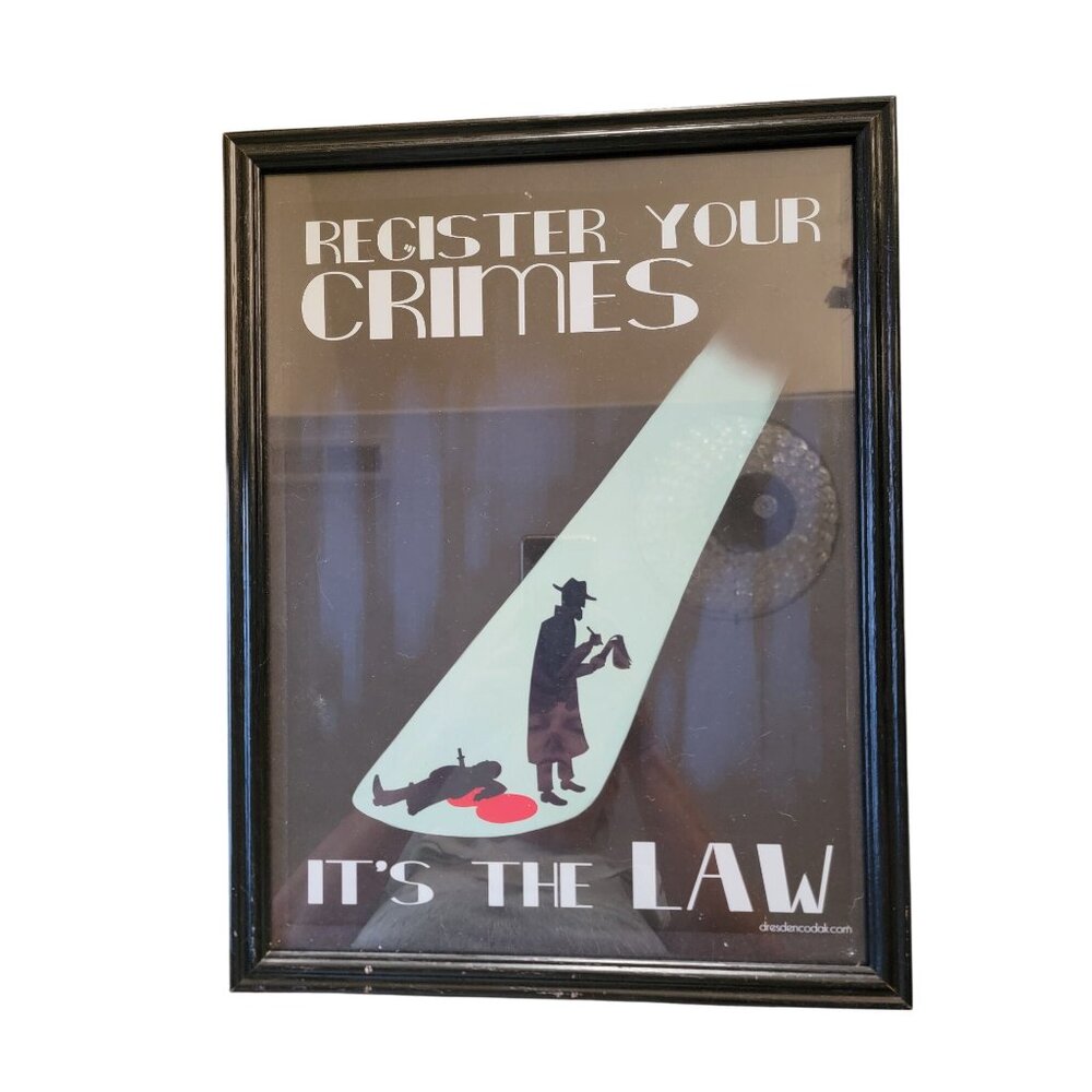 Register Your Crimes Poster In Black Frame